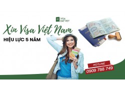 Visa Việt Nam Hiệu Lực 5 Năm